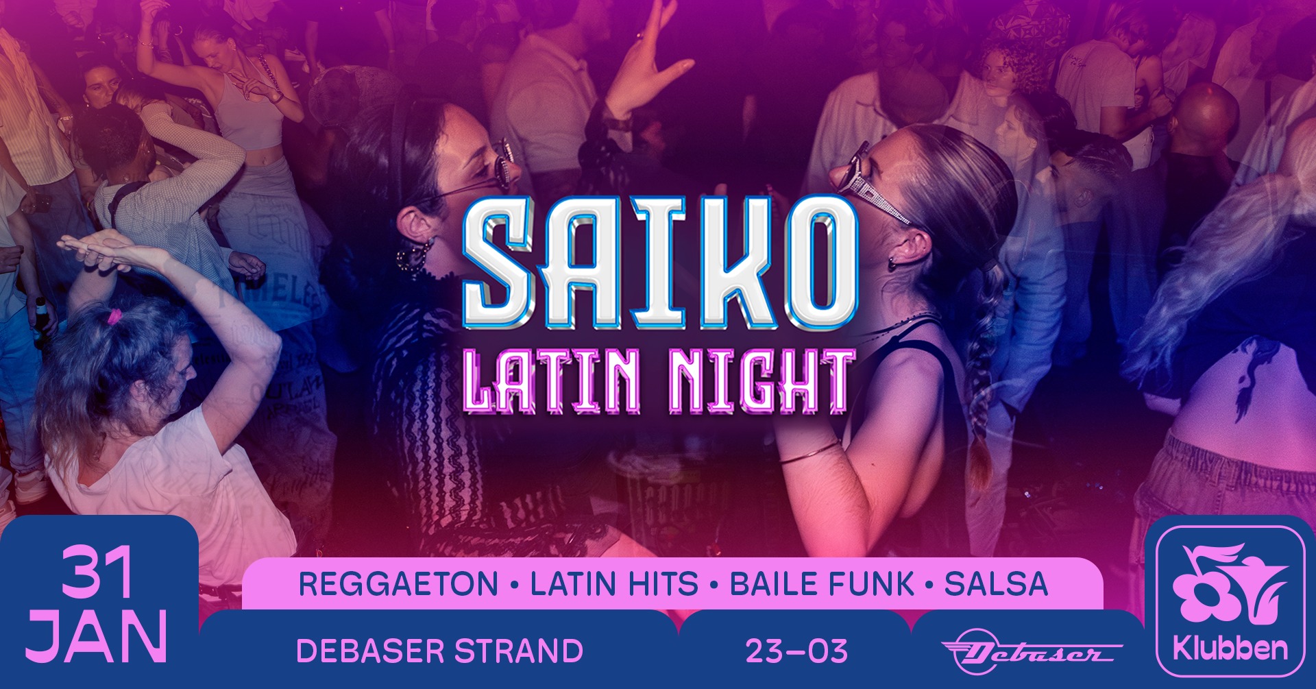 Saiko Latin Night Debaser Klubben