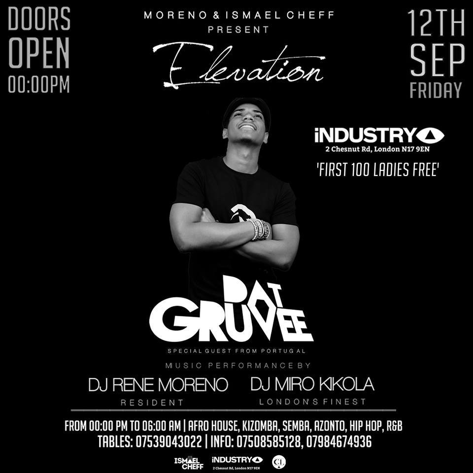 FRIDAY 12TH OF SEPTEMBER ELEVATION WITH DJ DAT GRUVEE (LISBON) TILL 6AM @ INDUSTRY CLUB 6MIN FROM SEVEN SISTERS STATION