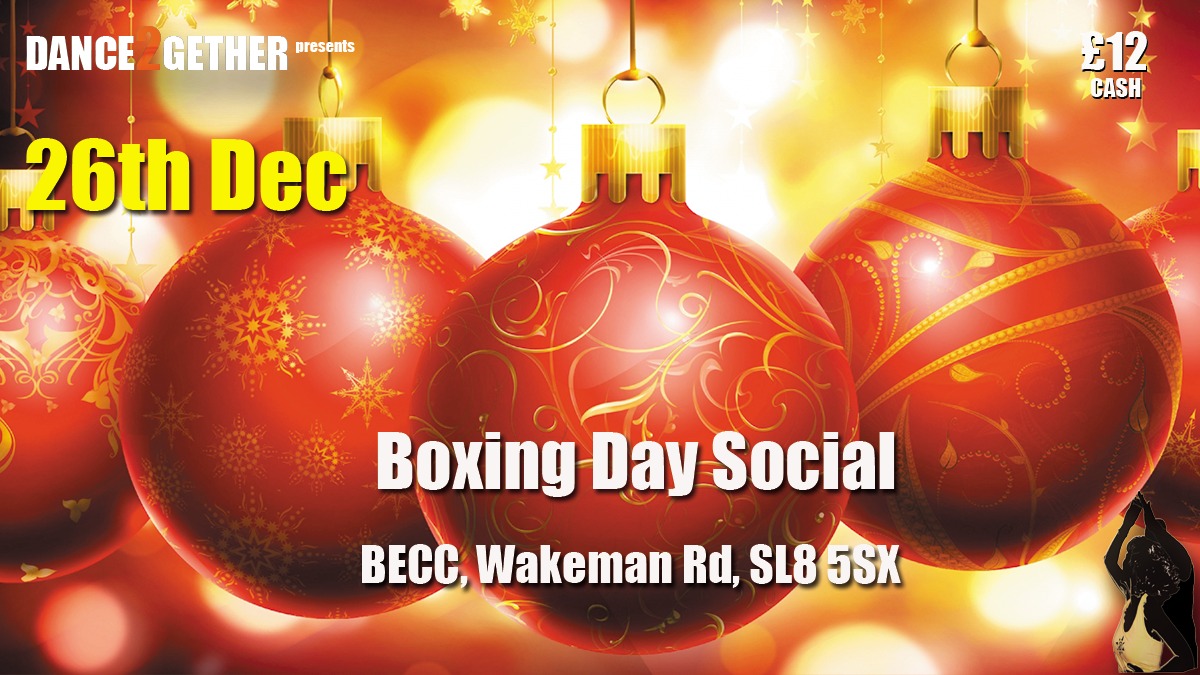 Dance2Gether Boxing Day Special - 26th December