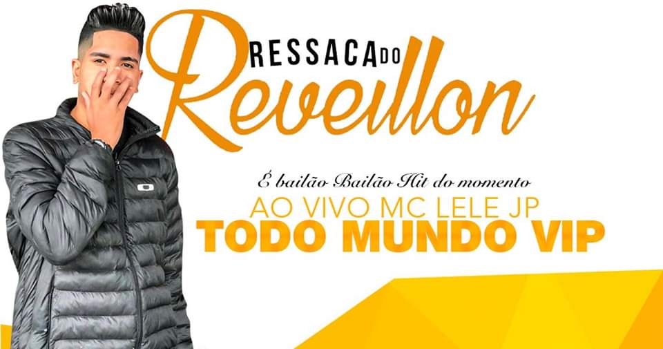 ✦ Ressaca Do Reveillon ✦ Dembow Club ✦ Lele JP ✦ Geral VIP