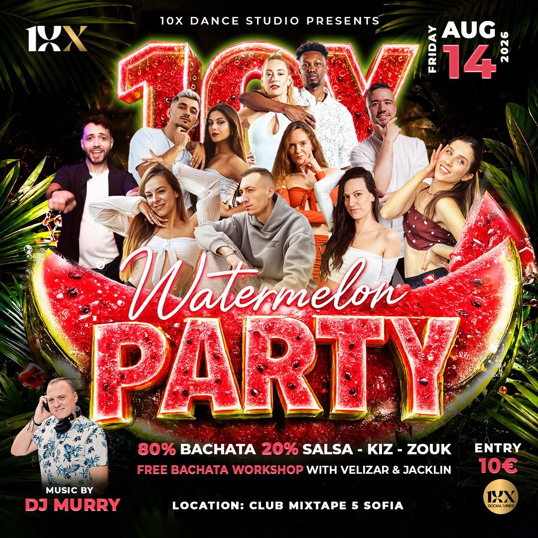 π WATERMELON PARTY π SHOW FREE BACHATA WORKSHOP