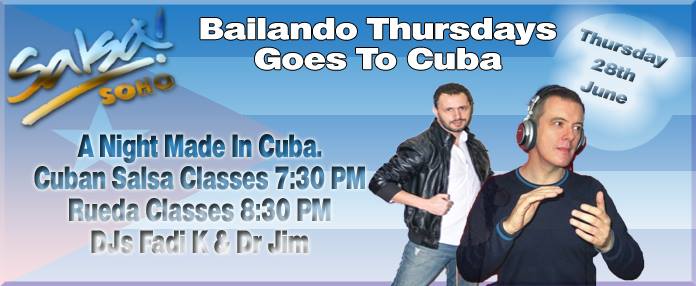 Bailando Thursdays Goes to Cuba With Fadi K, Ft DJ Dr Jim