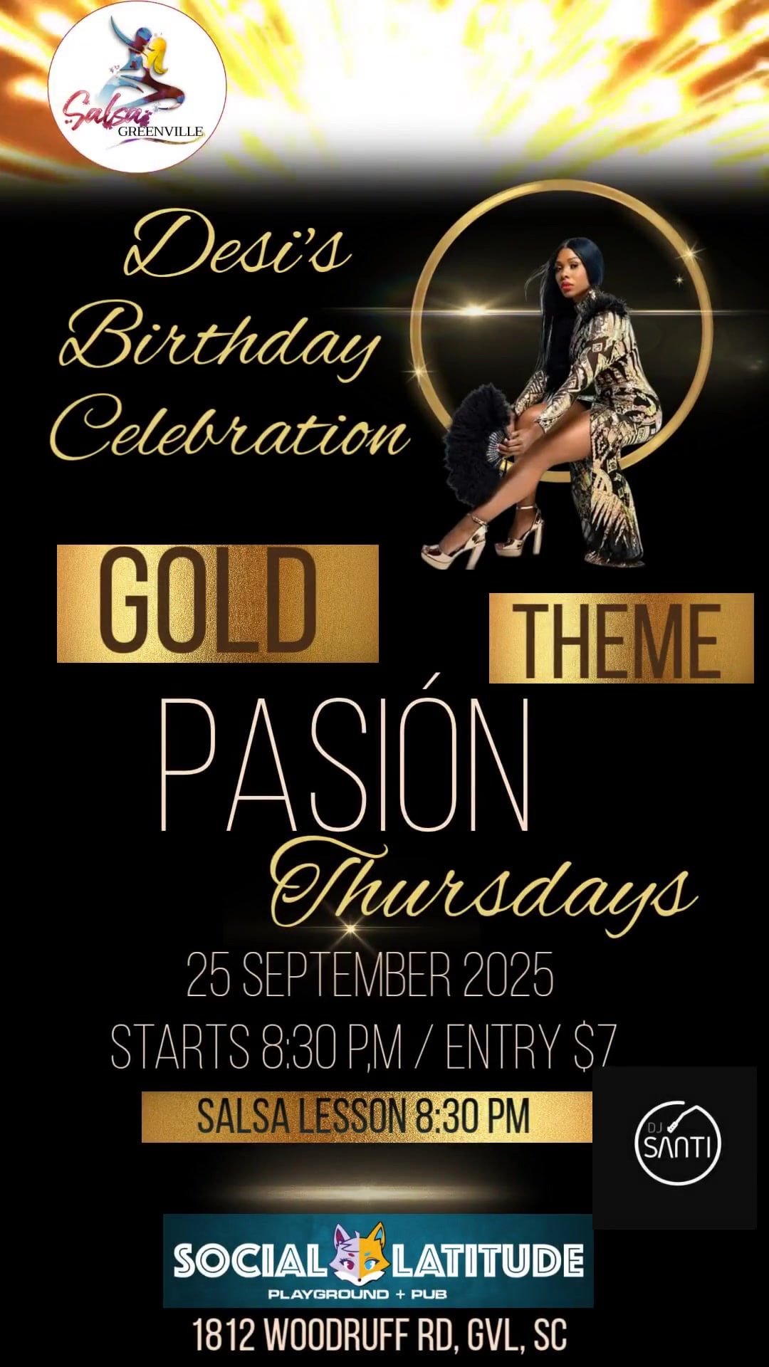 Desi’s GOLD Bday! Pasión Thursdays