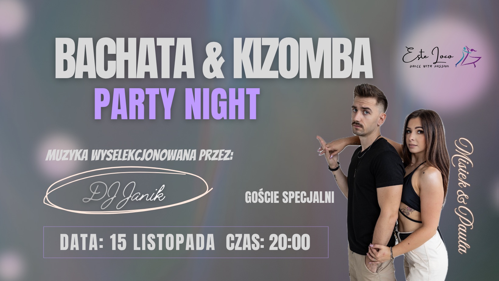 Bachata & Kizomba PARTY NIGHT Goście specjalni Misiek & Paula 15.11