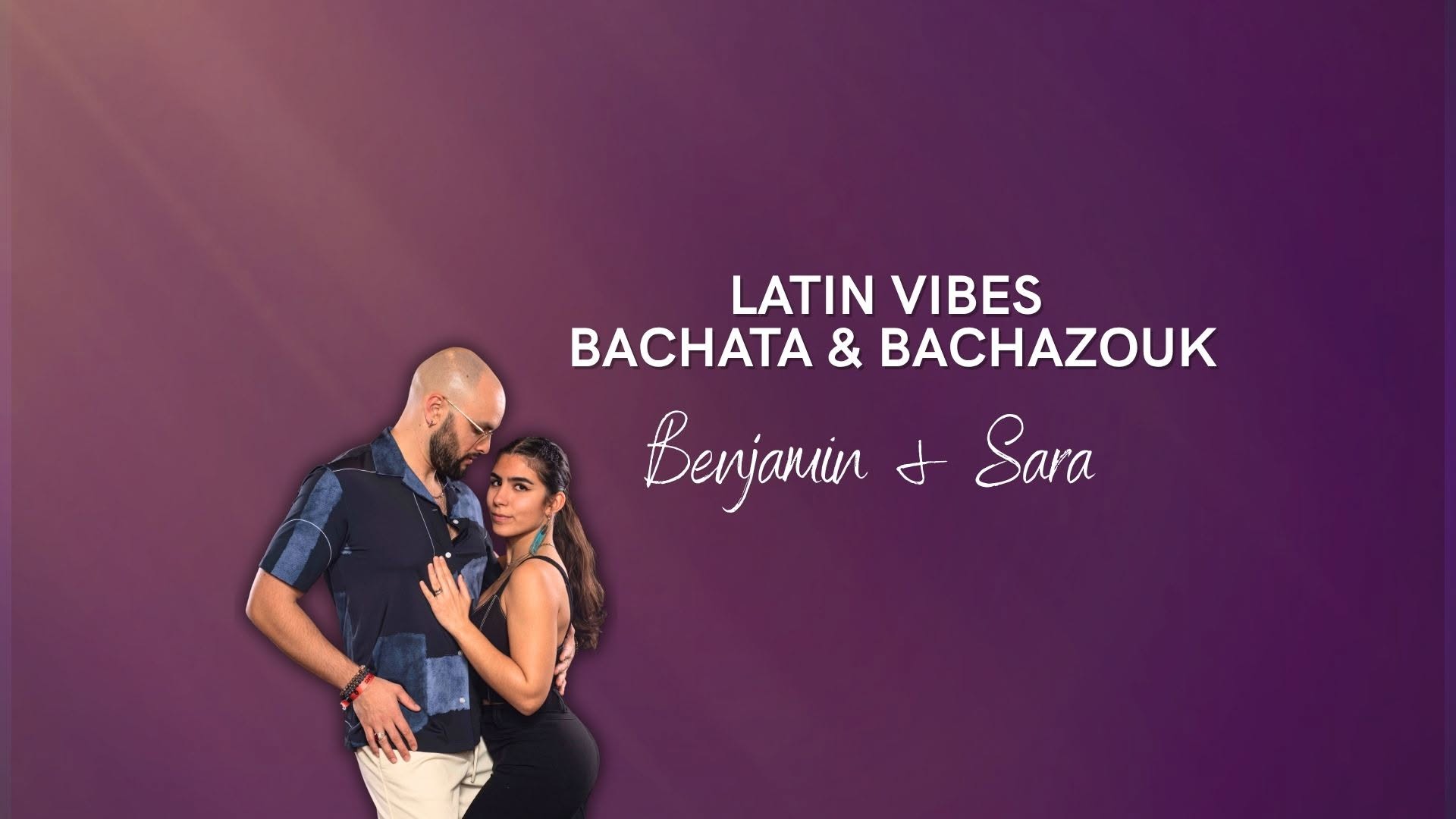 Latin Vibes Bachata & Bachazouk classes
