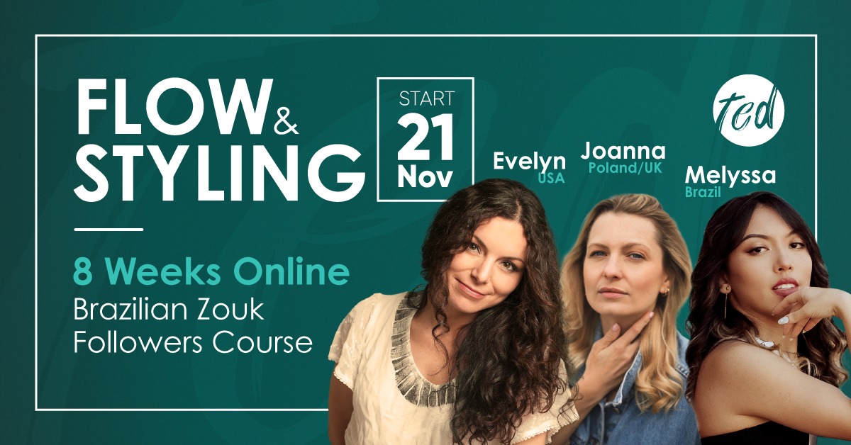 FLOW & STYLING 8 WEEKS BRAZILIAN ZOUK FOLLOWERS ONLINE COURSE