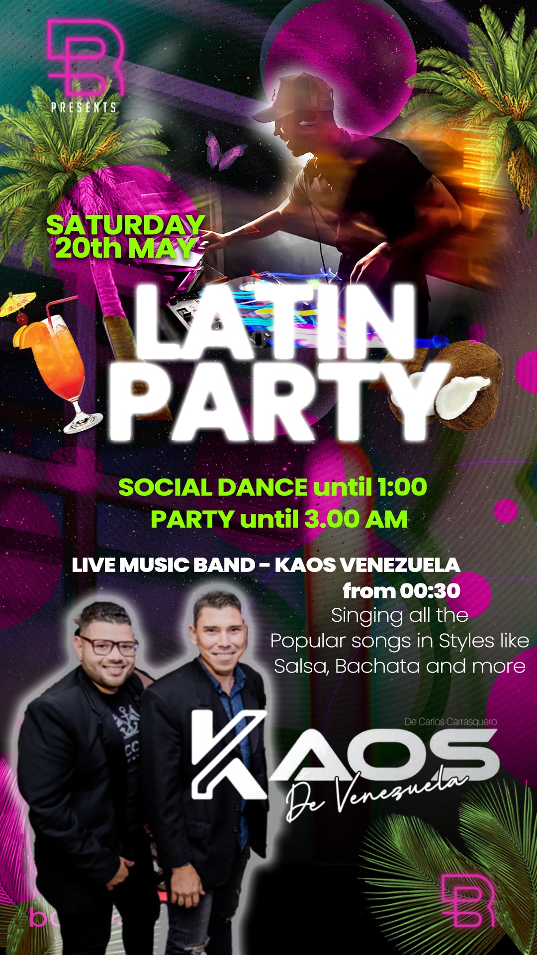 LATIN PARTY SATURDAY 20th MAY 2023 - LIVE MUSIC by KAOS VENEZUELA