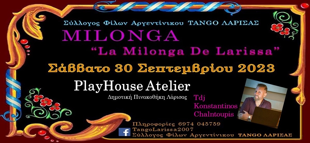 Milonga "La Milonga de Larissa" - Tdj Konstantinos Chalntoupis