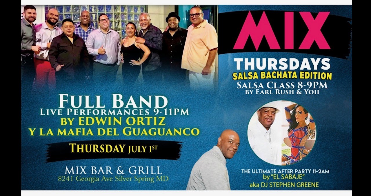 Mix Thursdays Salsa Bachata Edition::EDWIN ORTIZ full band LIVE,EARL & YOII class+DJ STEPHEN GREENE