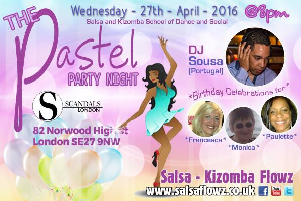 feat... DJ SOUSA (PORTUGAL) - THE PASTEL PARTY - SCANDALS LONDON, WEST NORWOOD