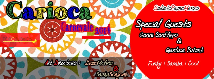 TopClub&Co. CARNEVALE CARIOCA SpecialGuest GIANNI SANFILIPPO *********