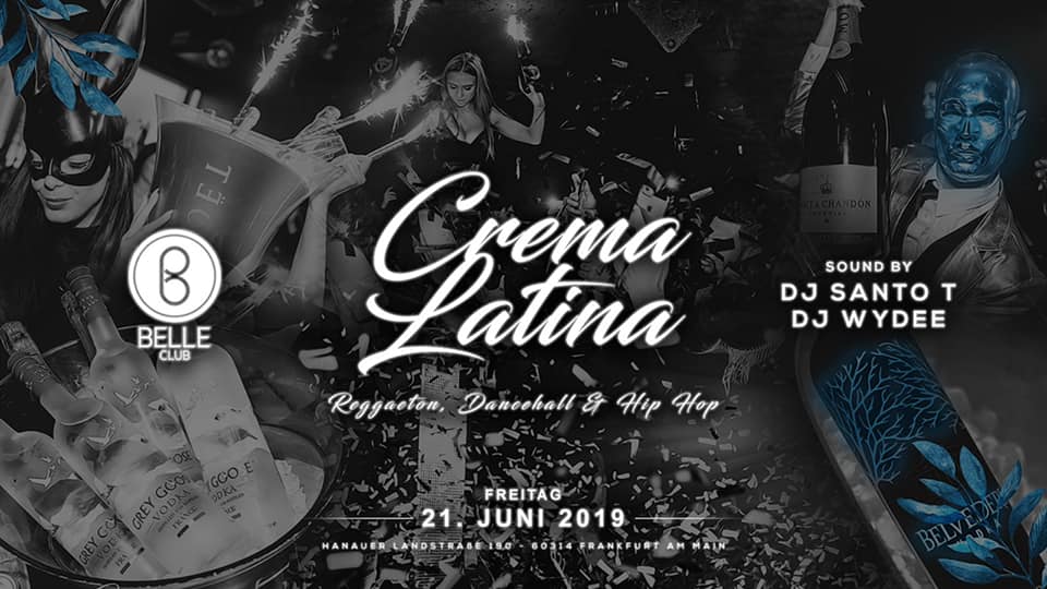 CREMA LATINA - BELLE CLUB FRANKFURT - w. DJ SANTO.T