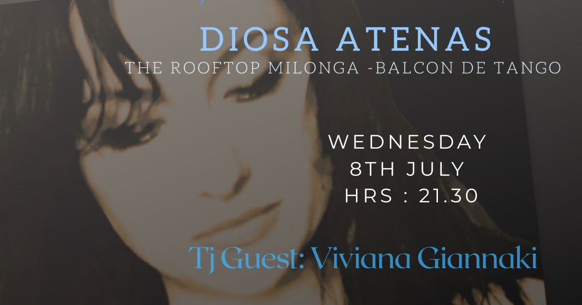 Diosa Atenas-Rooftop Milonga , -Tj Vivianna Giannaki