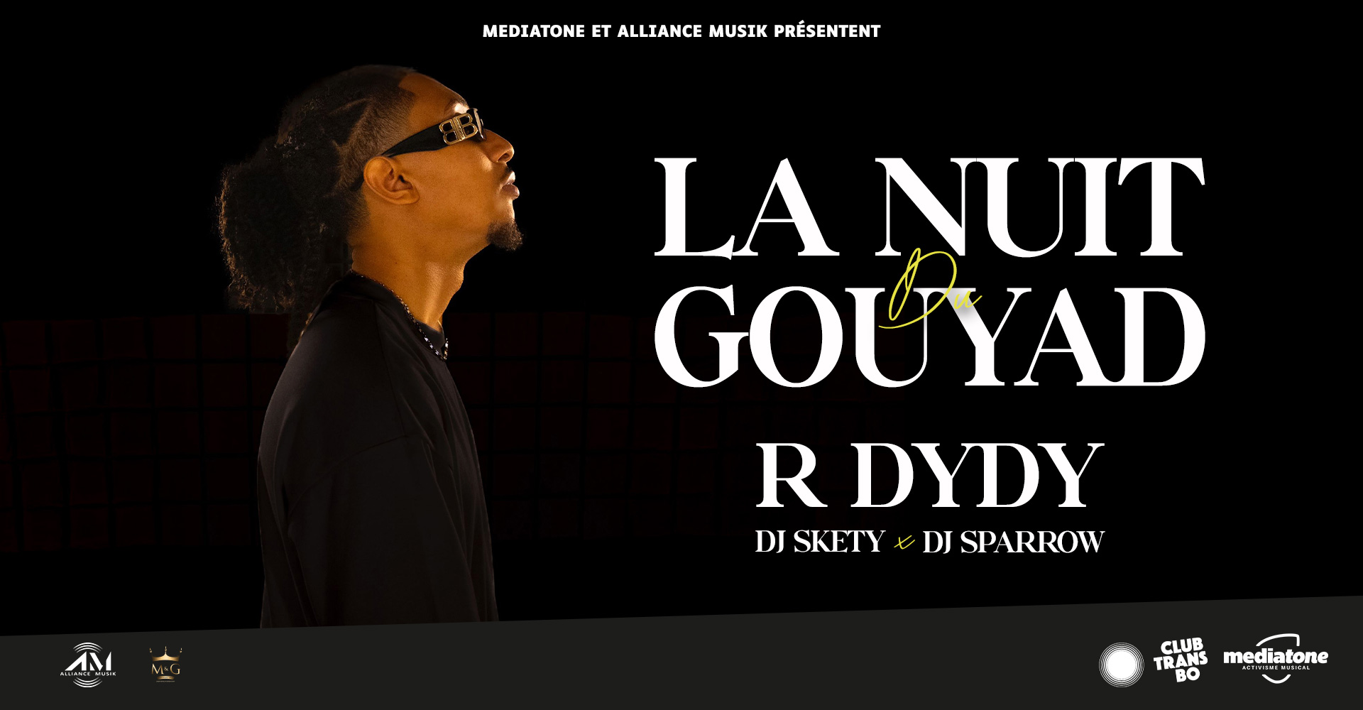 LA NUIT DU GOUYAD : RDYDY + DJ SKETY + DJ SPARROW au Club Transbo