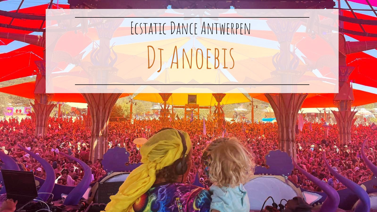 Ecstatic Dance Antwerpen * Dj Anoebis * Open Air!!
