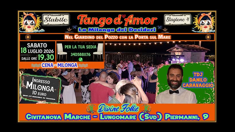 Tango D'Amor💖Tj Danilo Caravaggio. La Milonga nel Giardino a 2 passi dal mare di Civitanova Marche⛱
