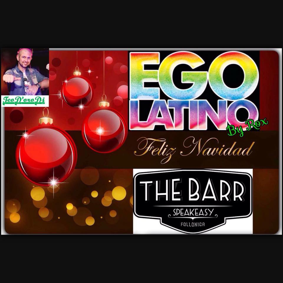 EGO LATINObyRox+apericena natalizia con la BARAONDA LATINA!!!