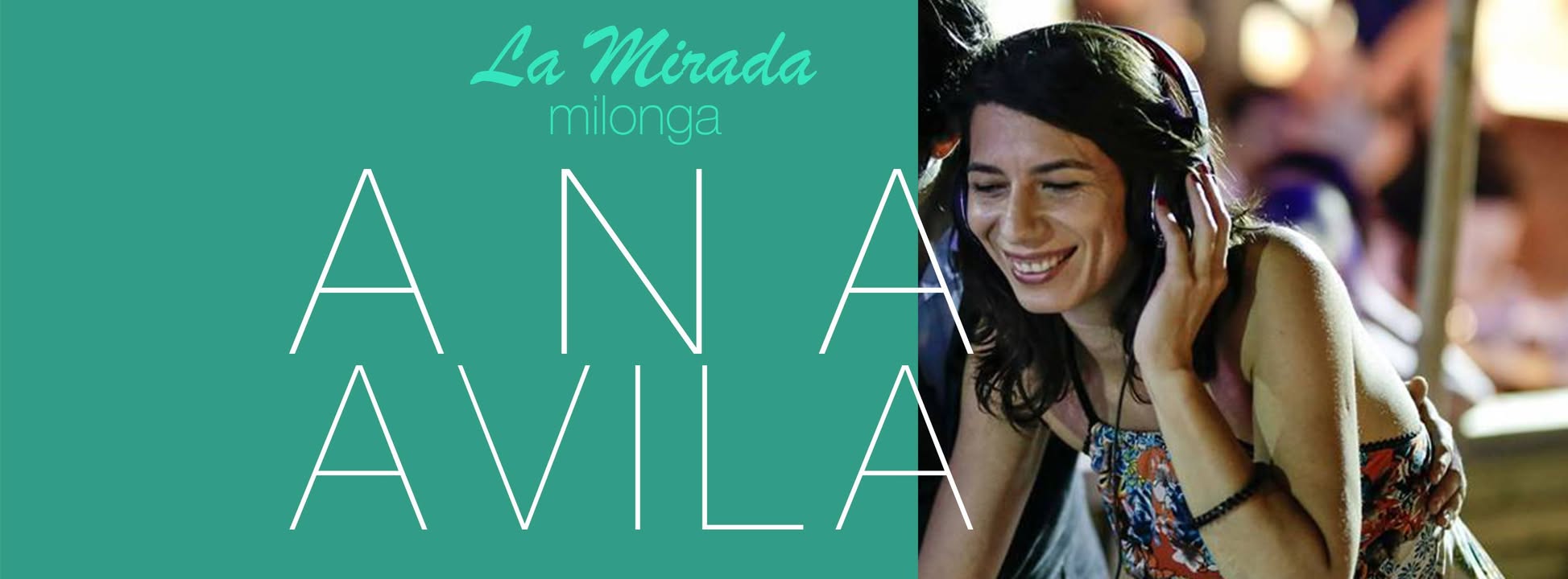 La Mirada - Milonga DJ invitada Ana Avila