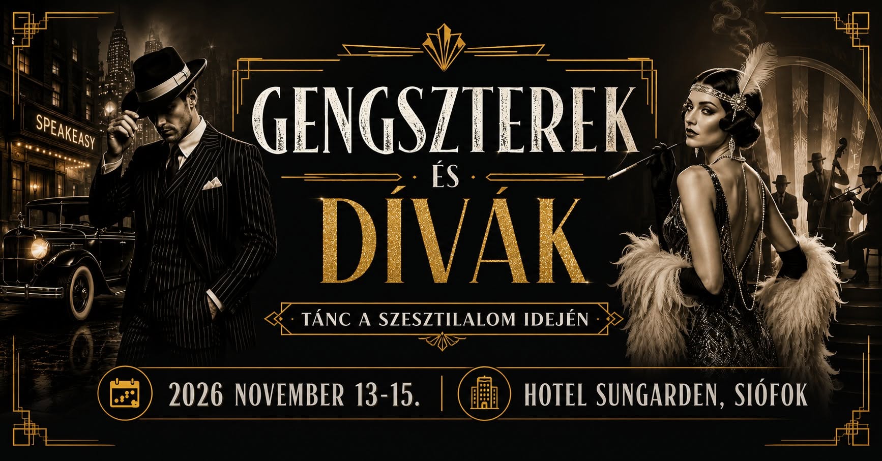 Gengszterek és Dívák Tánchétvége