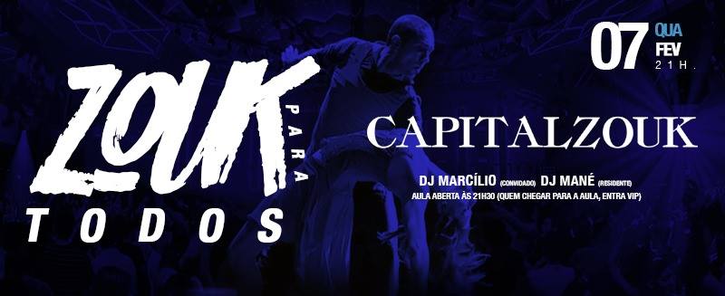 Lista encerrada Capital Zouk para todos 07-02-18