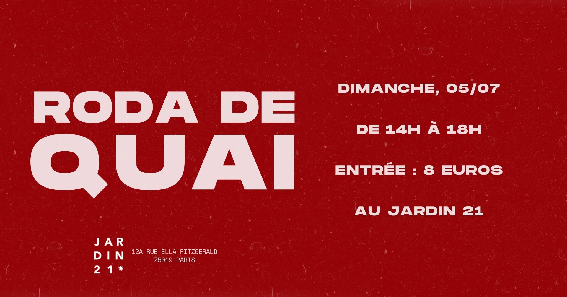 Roda de Quai au Jardin21