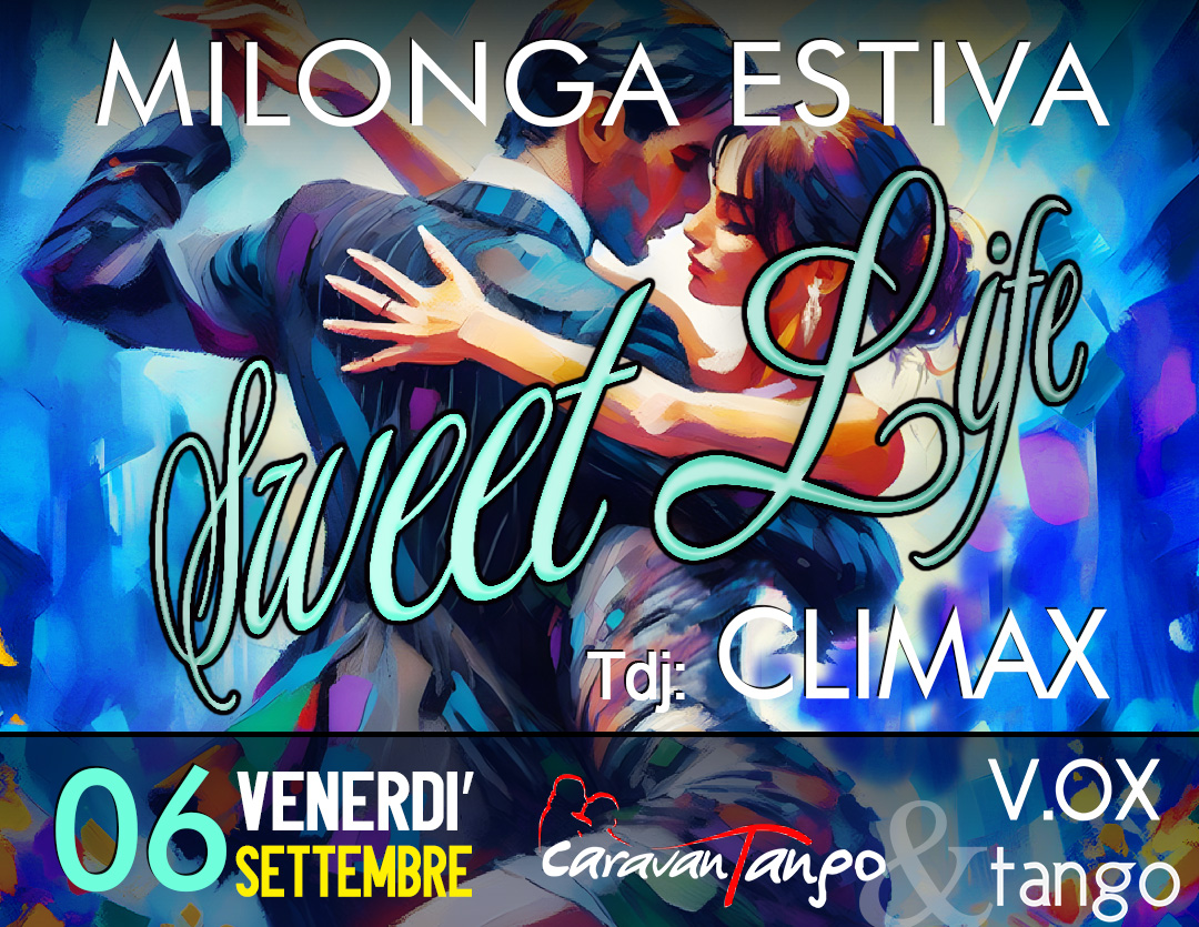 Milonga d'Estate_SWEET LIFE_Tdj: ClimaX