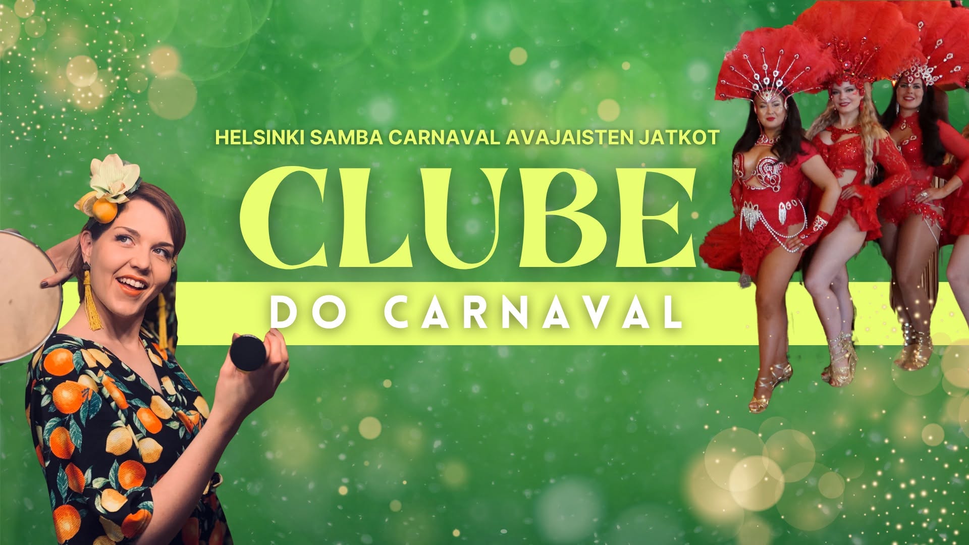 HELSINKI SAMBA CARNAVAL CLUBE DO CARNAVAL: perjantain iltajuhla