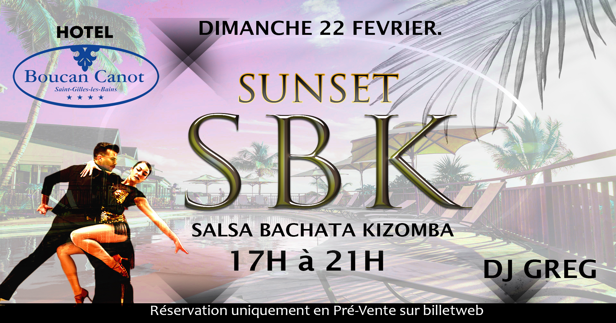 🌟 SPECIAL SUNSET SBK 🌟 Hotel Boucan Canot Dimanche 26 avril de 17h à 21h Dj Greg Résa en Ligne