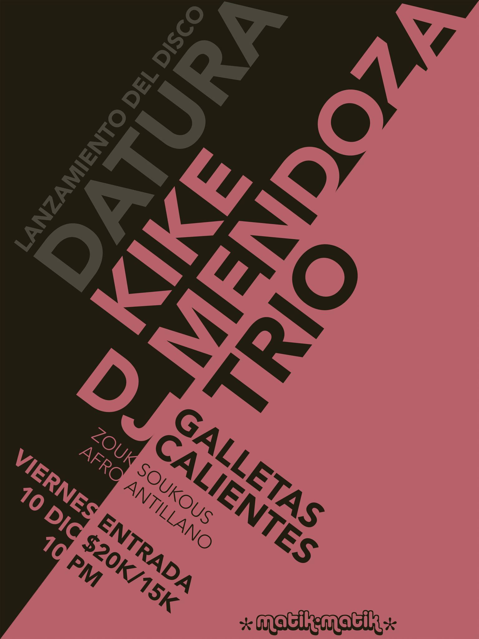 Kike Mendoza Trío _ DJ Galletas Calientes en matik