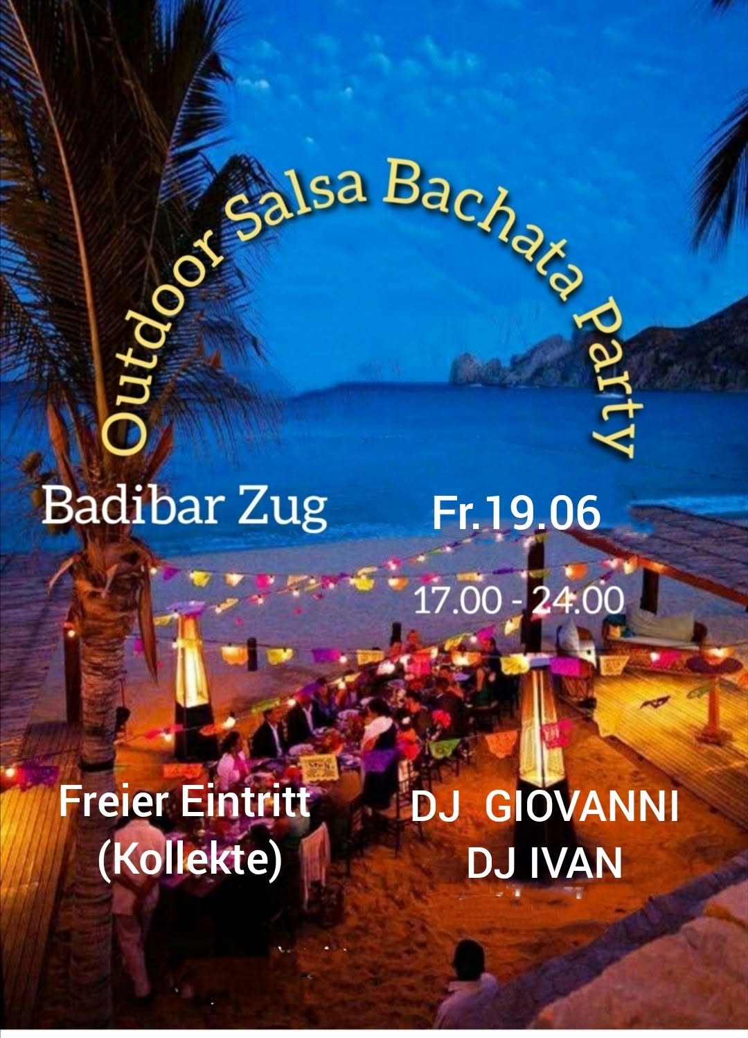 die Größte Outdoor Salsa Bachata Party am Zugersee, Dj Giovanni Dj Ivan , Freier Eintritt