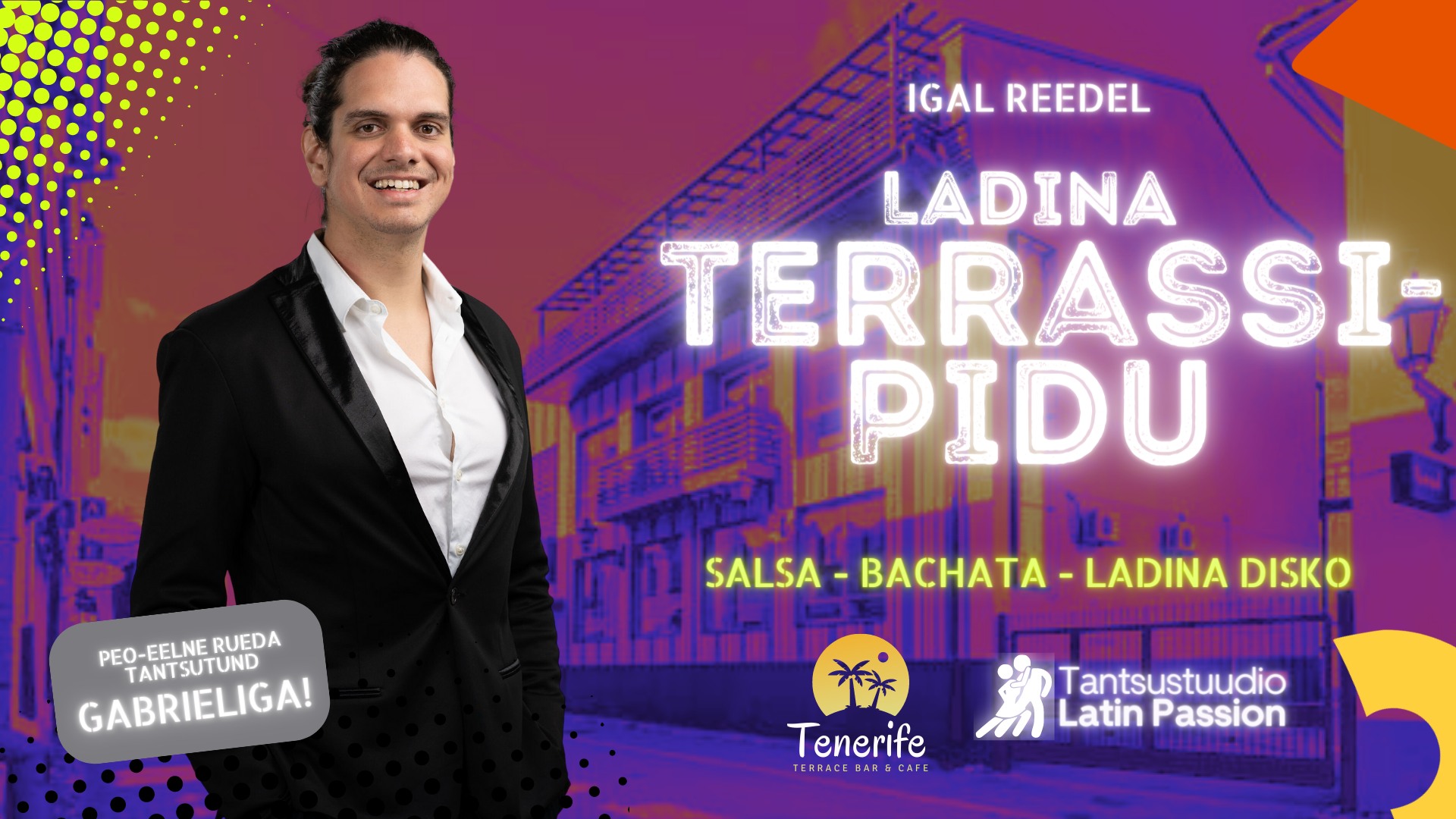 LADINA TERRASSIPIDU! Igal reedel!