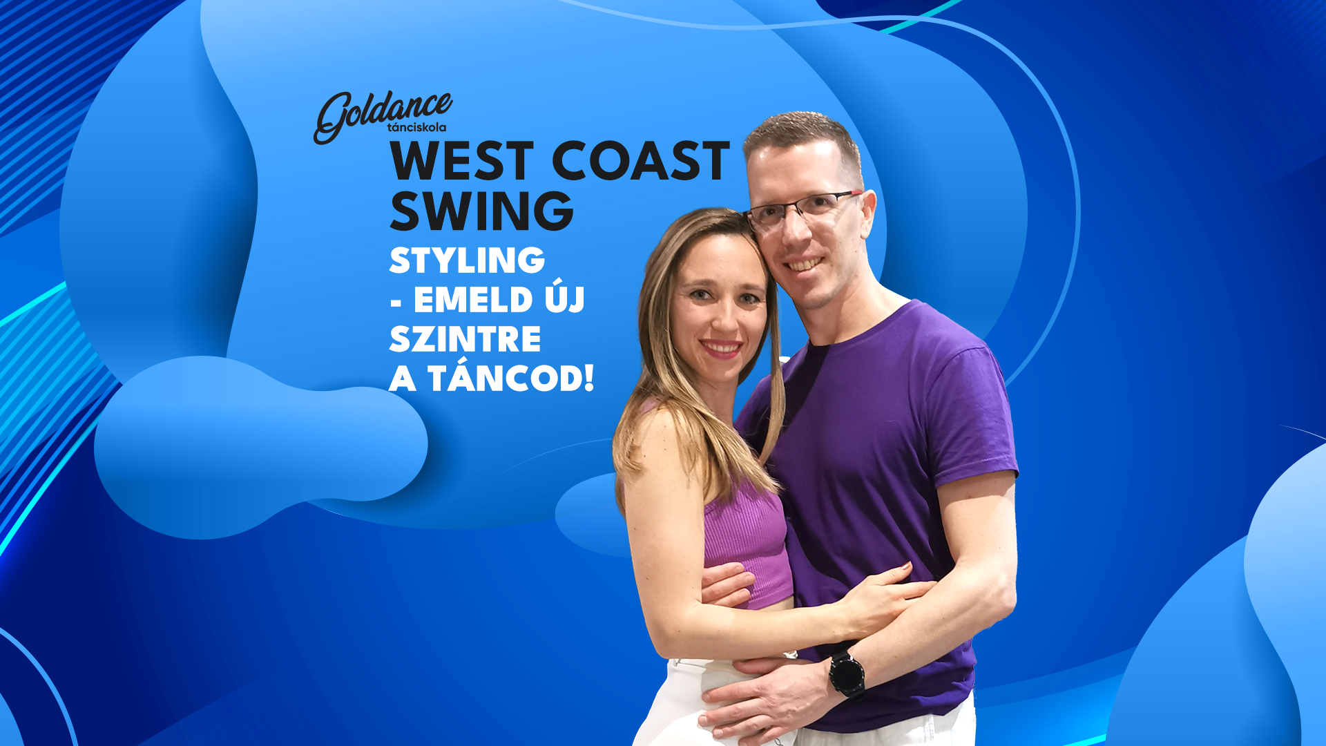 WCS - Styling - Emeld új szintre a táncod Goldance Tánciskola