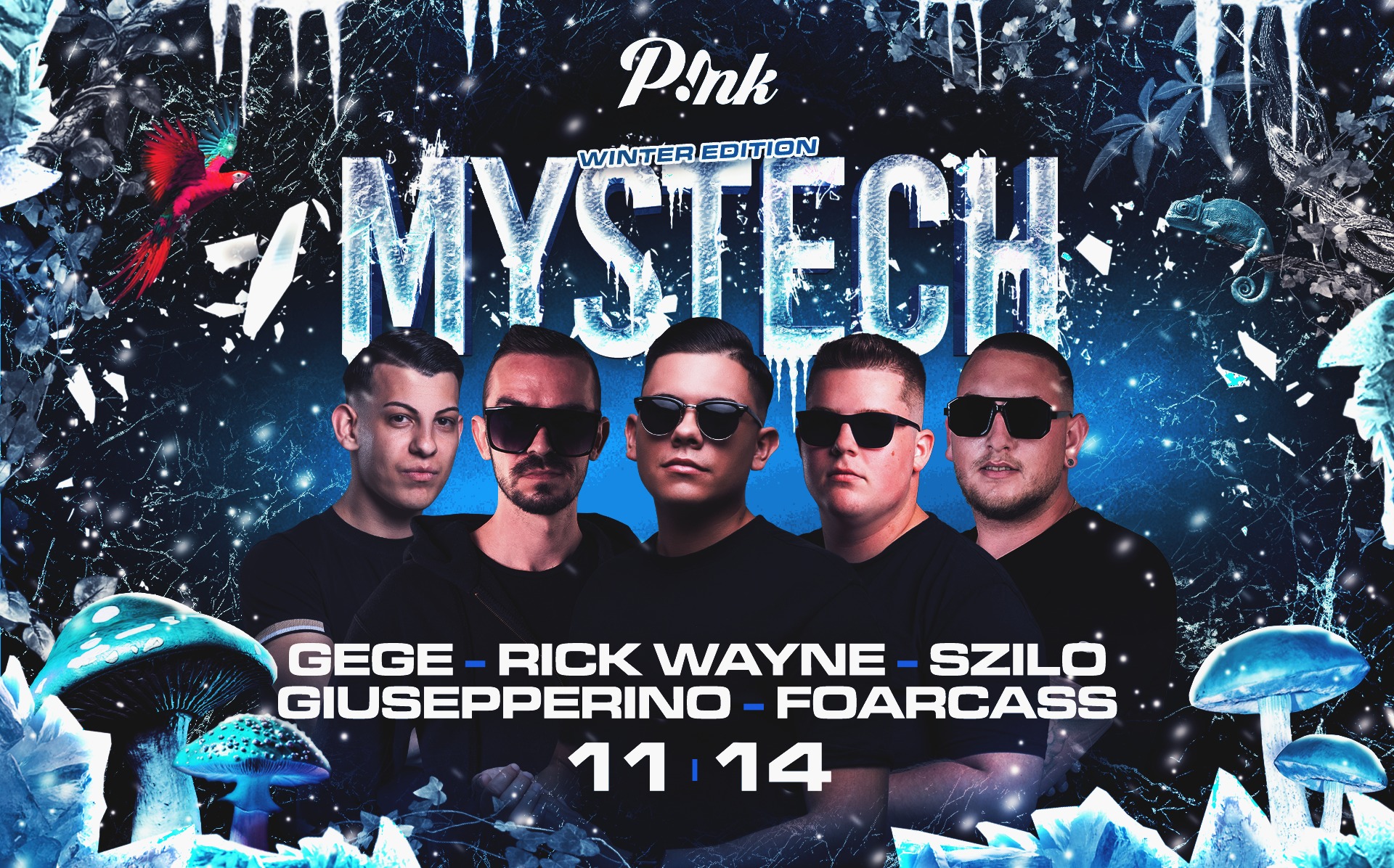 • MYSTECH® Welcome to the Jungle • I 11.14. I PINK ➢ Nyíregyháza