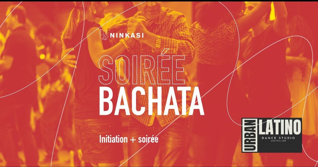 Initiation Bachata et soirée gratuites au NINKASI MONTPELLIER