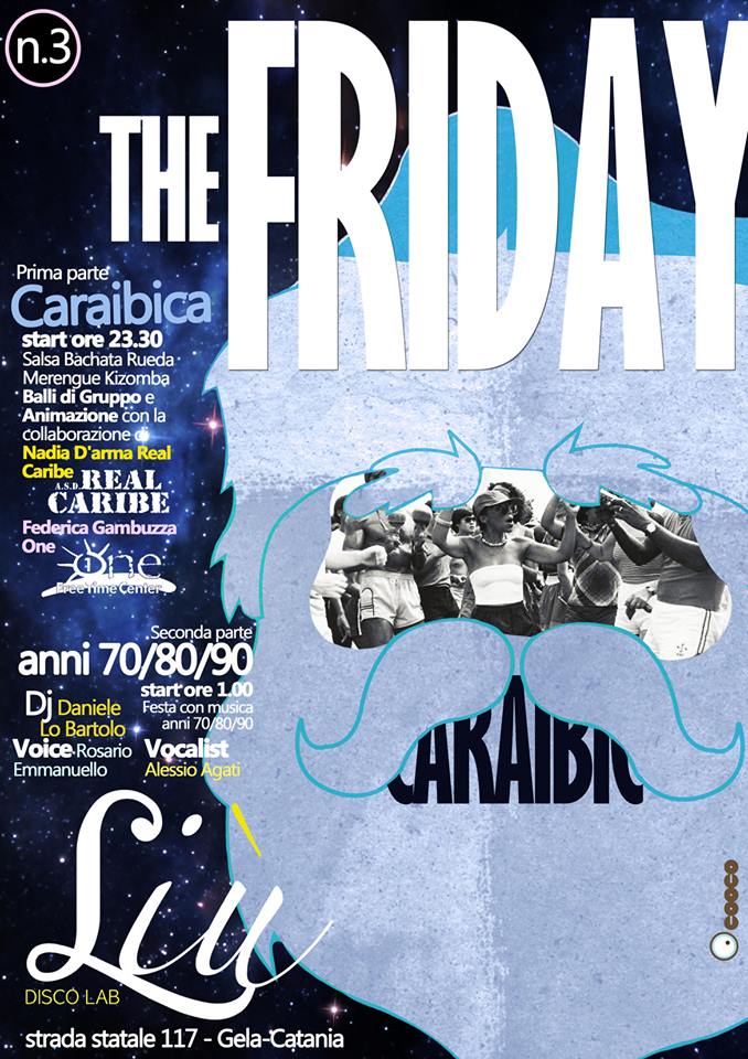 27 DICEMBRE "THE FRIDAY" CARAIBICO E A SEGUIRE FESTA AL LIU DISCO LAB