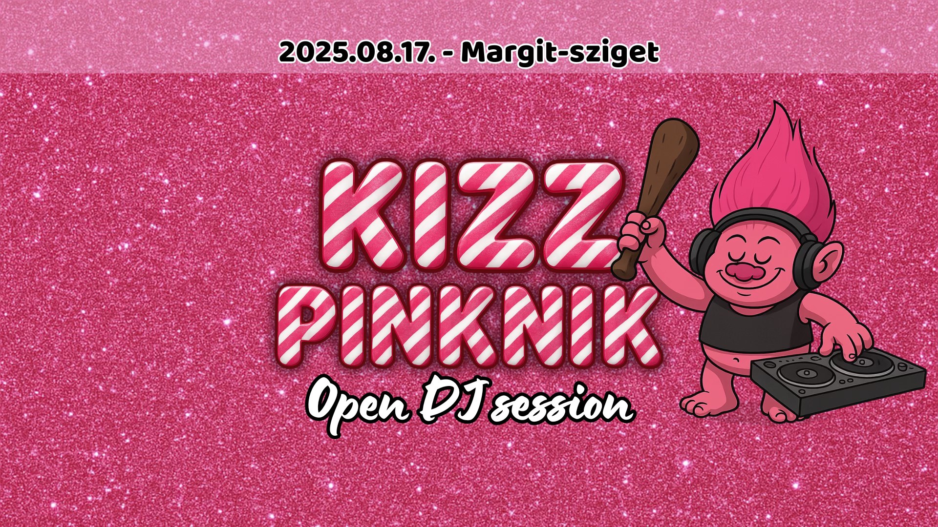 KizzPinknik - Open DJ session