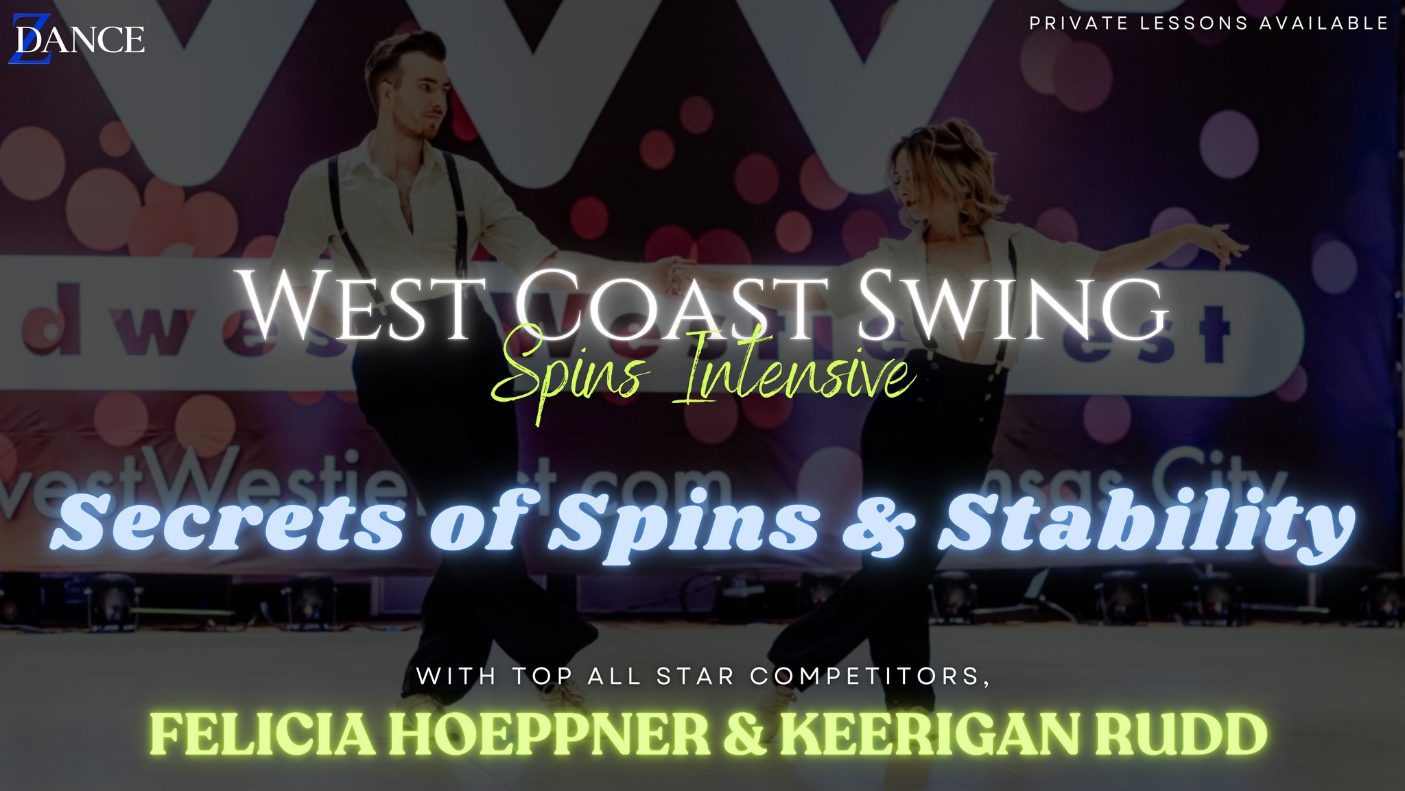 Felicia Hoeppner & Keerigan Rudd - WCS Spins & Stability Intensive at Z Dance