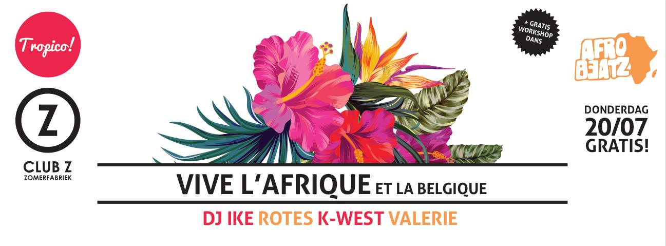 Tropico at Club Z: Afrobeatz celebrates Belgium National Holiday