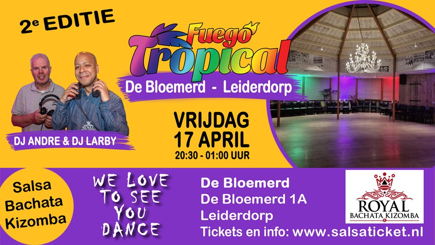 Fuego Tropical - De Bloemerd - Leiderdorp Editie 2