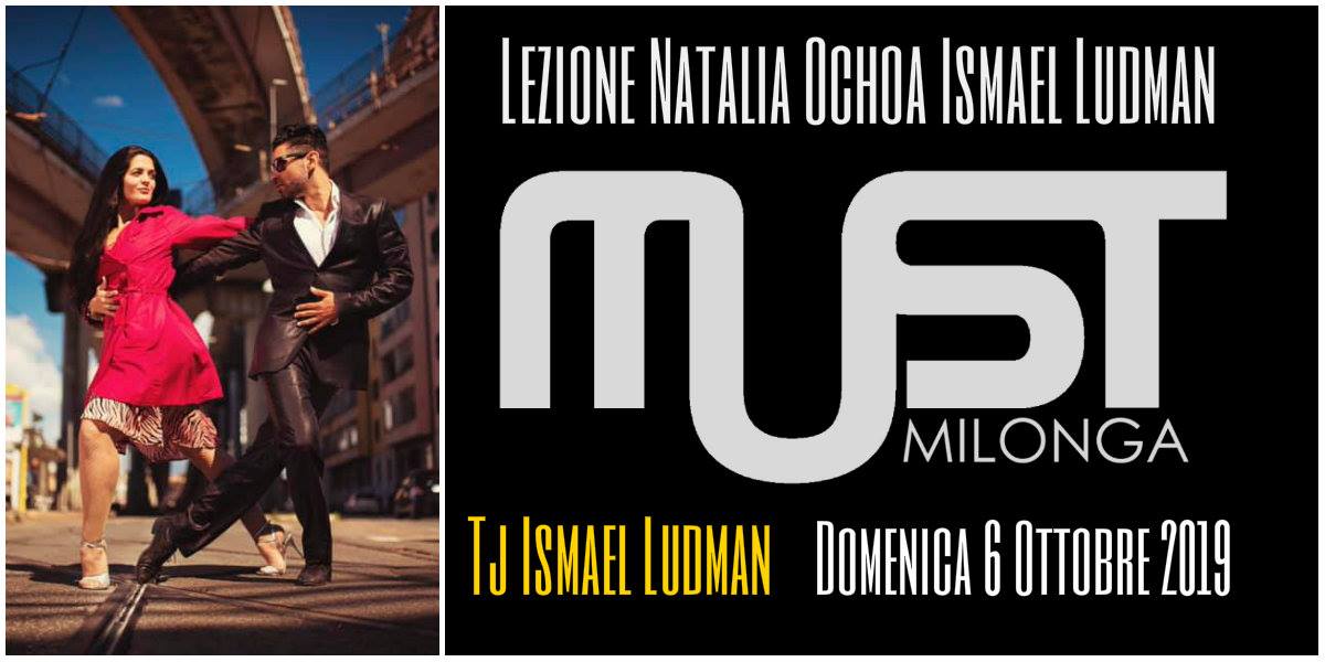 MUST Milonga Tj Ismael Ludman - Domenica 6 Ottobre 2019