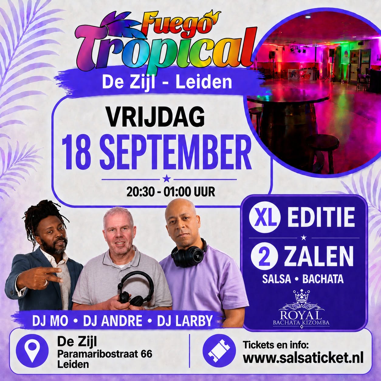 FUEGO TROPICAL XL - Leiden - De zijl - 2 area - editie 6