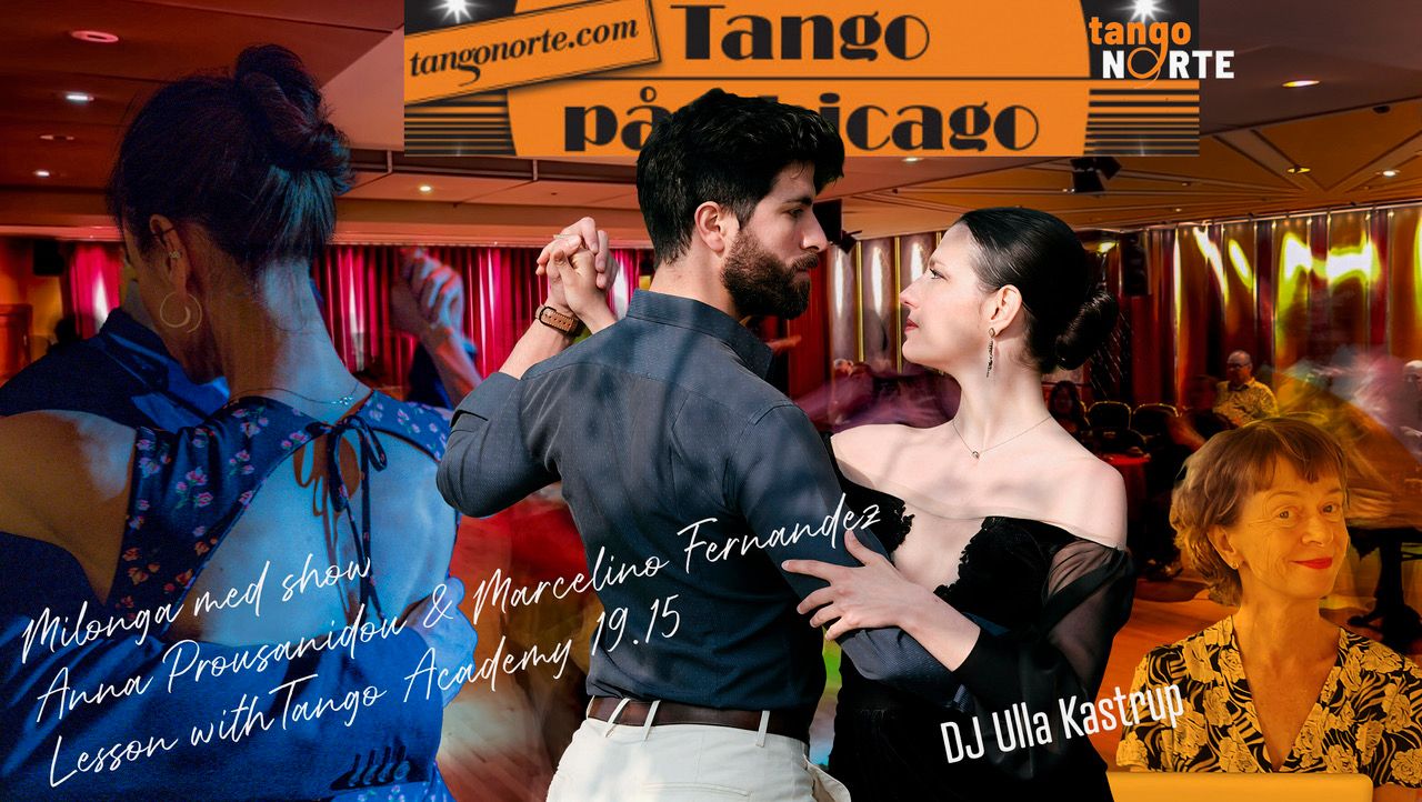 Milonga at Chicago with DJ Ulla Kastrup Show Anna Prousanidou&Marcelino Fernandez Lesson with TA