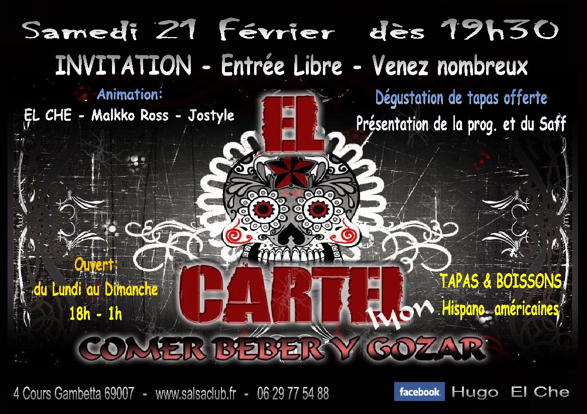 EL CARTEL - Inauguration - Nuevo bar latino lounge & festivo en Lyon Francia - comer, beber y gozar .. inauguracion le samedi 21 fevrier