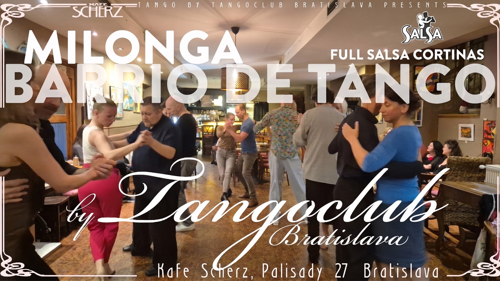 Milonga Tangoclubu - Barrio De Tango - full salsa cortinas