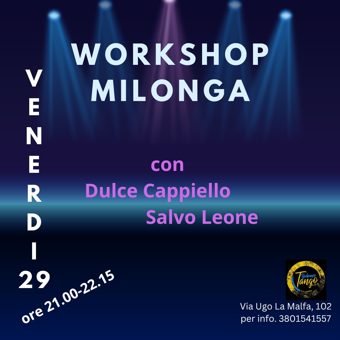 workshop intensivo di MILONGA LISA Y CON TRASPIE’