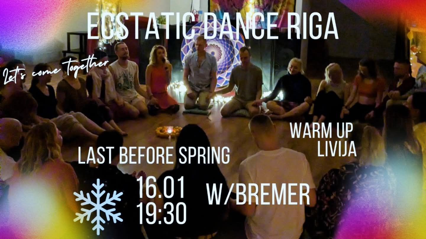 Ecstatic Dance Riga LAST UNTIL SPRING w Bremer & Livija