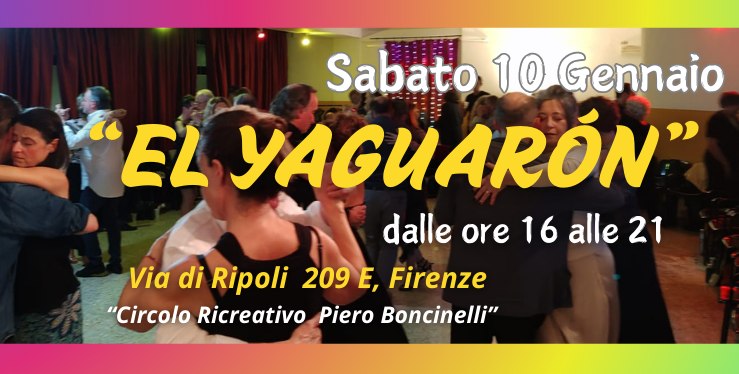 "EL YAGUARON" - Milonga speciale di Compleanno