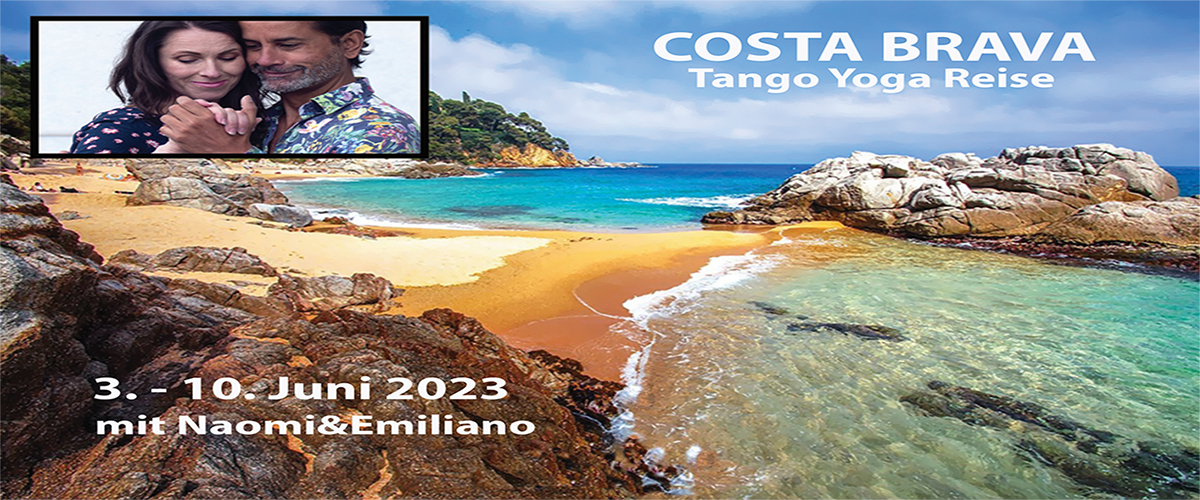 Tangoreise Costa Brava mit Naomi&Emiliano
