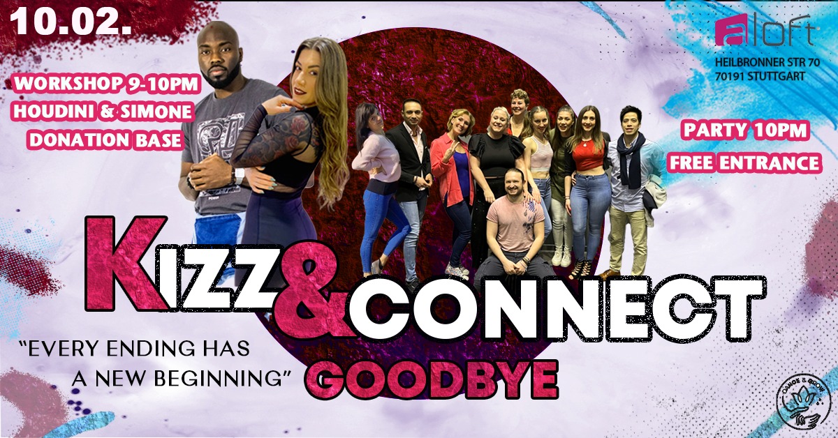 Goodbye "Kizz & Connect" Party & Celebrate the New Beginning