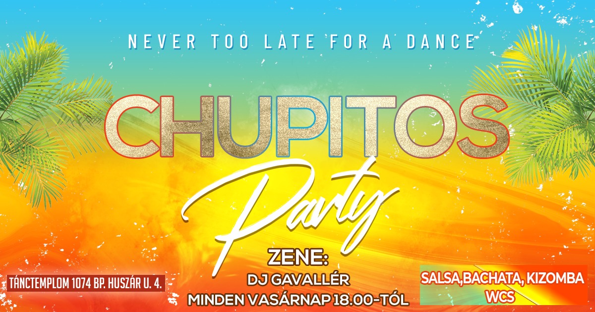 Chupitos Party a Tánctemplomban *Salsa*Bachata*Kizomba*WestCoastSwing*